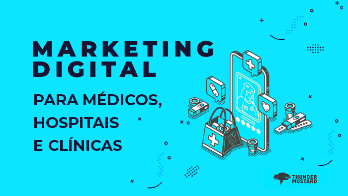 Qual é a importância do Marketing Digital na área da saúde?